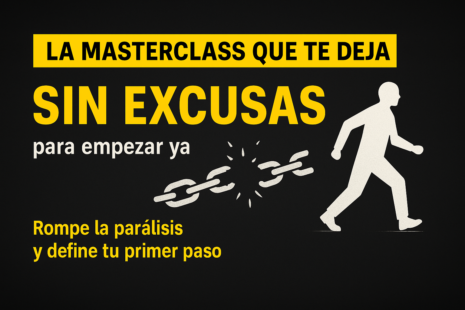 La masterclass que te deja sin excusas para empezar ya